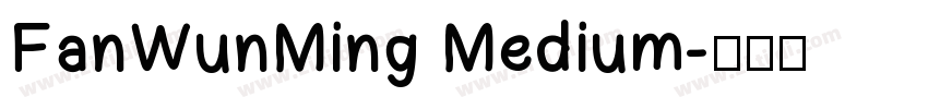 FanWunMing Medium字体转换